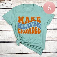 6PCS - Assorted Size MAKE HEAVEN CROWDED Graphic T-shirts