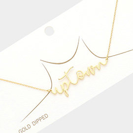 Up Town Message Gold Dipped Metal Pendant Necklace