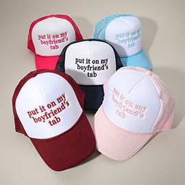 PUT IT ON MY BOYFRIENDS TAB Embroidered Mesh Back Trucker Cap