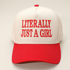 LITERALLY JUST A GIRL Message Embroidered Baseball Cap