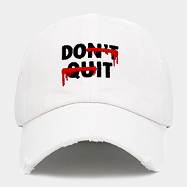 DONT QUIT Message Embroidered Vintage Baseball Cap