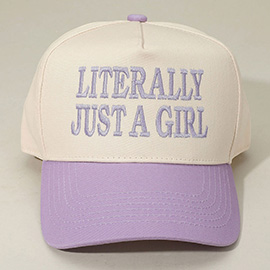 LITERALLY JUST A GIRL Message Embroidered Baseball Cap